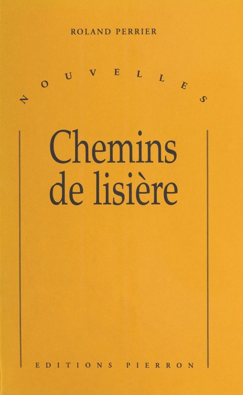 Couverture ebook de Chemins de lisière, de Roland Perrier