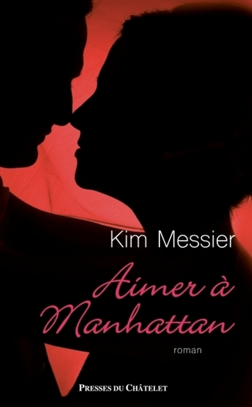 ebook cover of Aimer à Manhattan, by Kim Messier