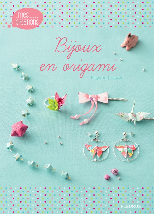 Couverture ebook de Bijoux en origami, de Mayumi Jezewski