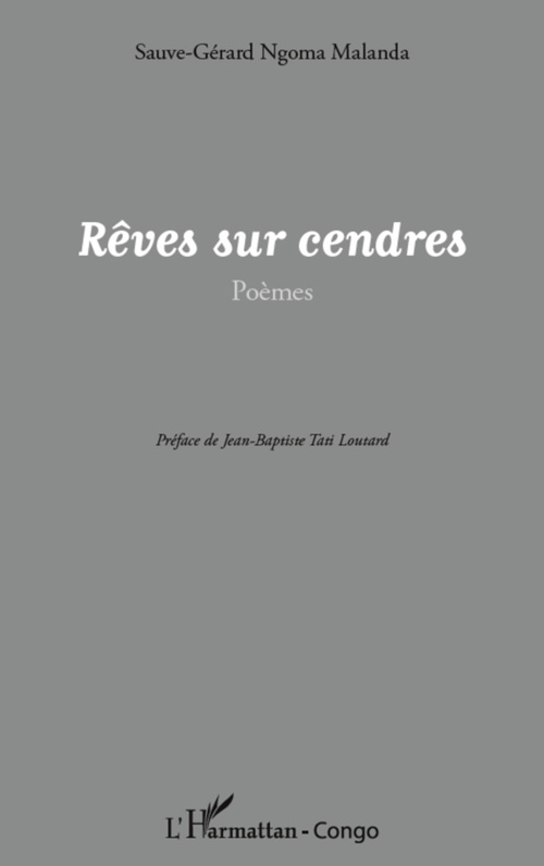 Couverture ebook de Rêves sur cendres, de Sauve-gérard Ngoma malanda