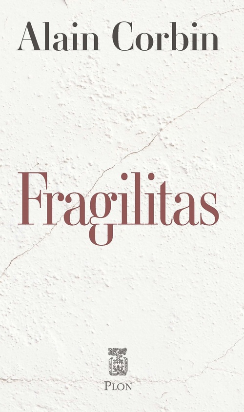 Couverture ebook de Fragilitas, de Alain Corbin