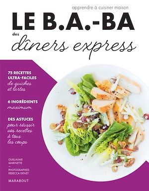Couverture ebook de Le B.A.-BA de la cuisine - Dîners express, de Ilona Chovancova