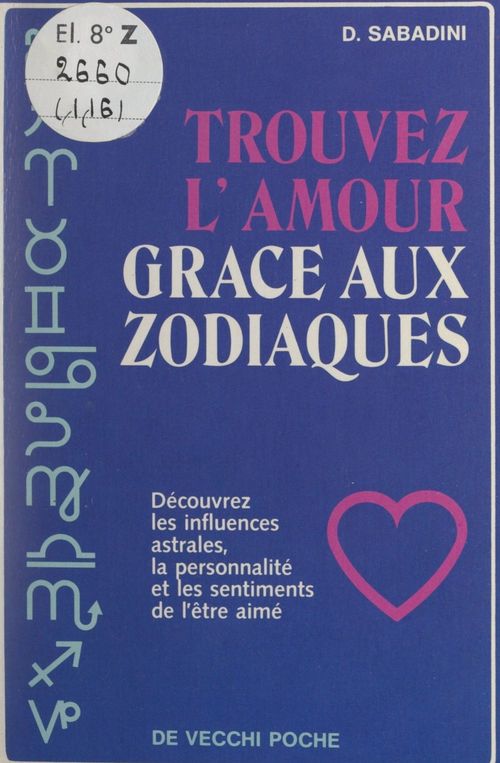 Couverture ebook de Trouvez l'amour grâce aux zodiaques, de Daria Sabadini