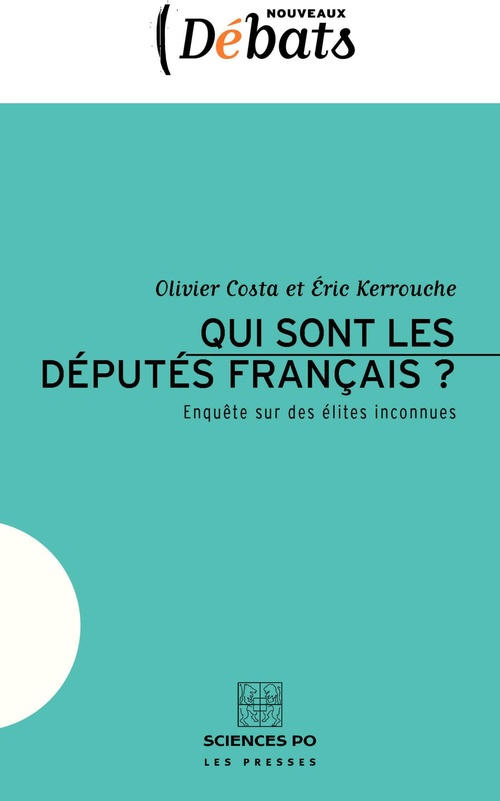 ebook cover of Qui sont les députés français ?, by Olivier Costa, Eric Kerrouche
