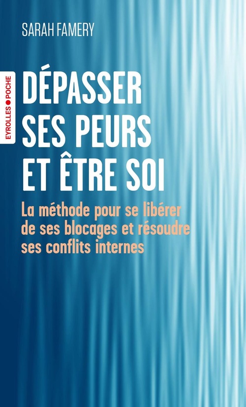 ebook cover of Dépasser ses peurs et être soi, by Sarah Famery