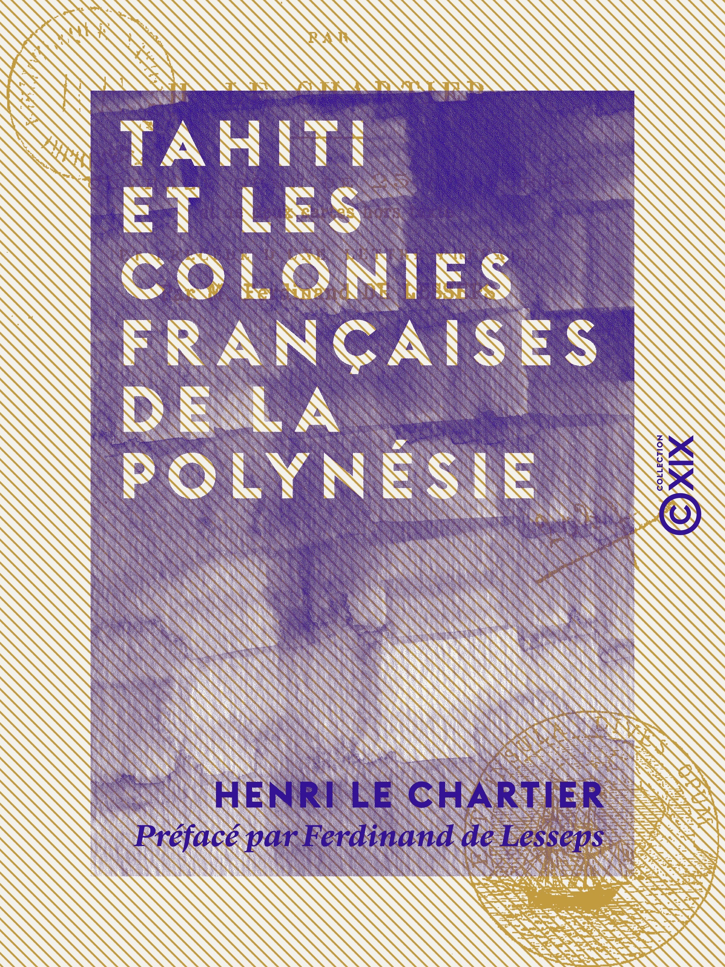 Couverture ebook de Tahiti et les colonies françaises de la Polynésie, de Henri Le Chartier