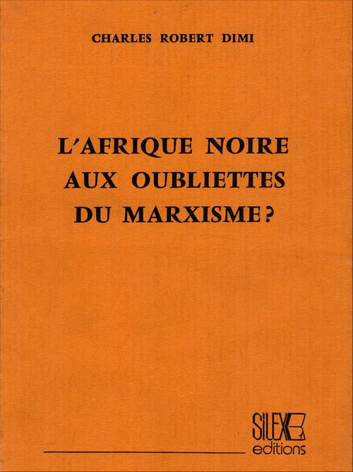 Couverture ebook de L'Afrique noire aux oubliettes du marxisme ?, de Charles-robert Dimi