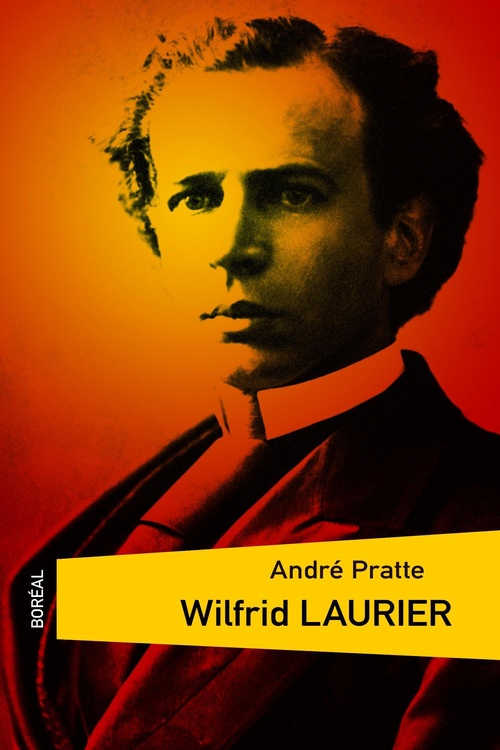 ebook cover of Wilfrid Laurier, by André Pratte
