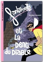 Couverture ebook de Fantômette 11 - Fantômette et la dent du diable, de Georges Chaulet