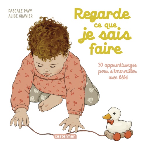 Couverture ebook de Regarde ce que je sais faire, de Pascale Pavy, Alice Gravier