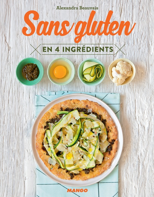 ebook cover of Sans gluten en 4 ingrédients, by Alexandra Beauvais