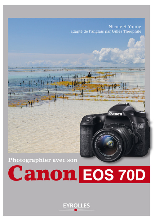 Couverture ebook de Photographier avec son Canon EOS 70D, de Nicole s. Young