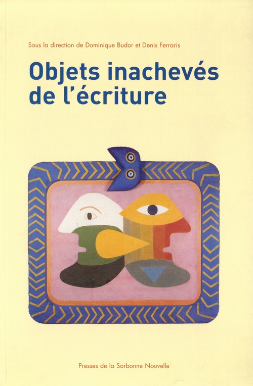 Couverture ebook de Objets inachevés de l'écriture, de Mario Fusco, Dominique Dubor