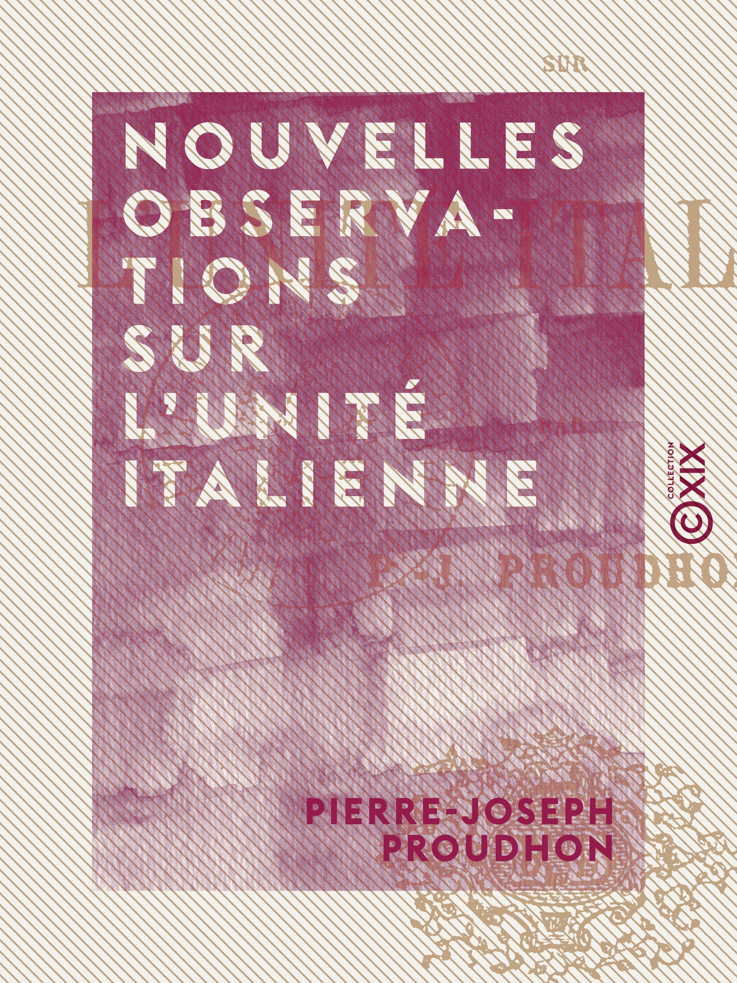 ebook cover of Nouvelles observations sur l'unité italienne, by Pierre-Joseph Proudhon