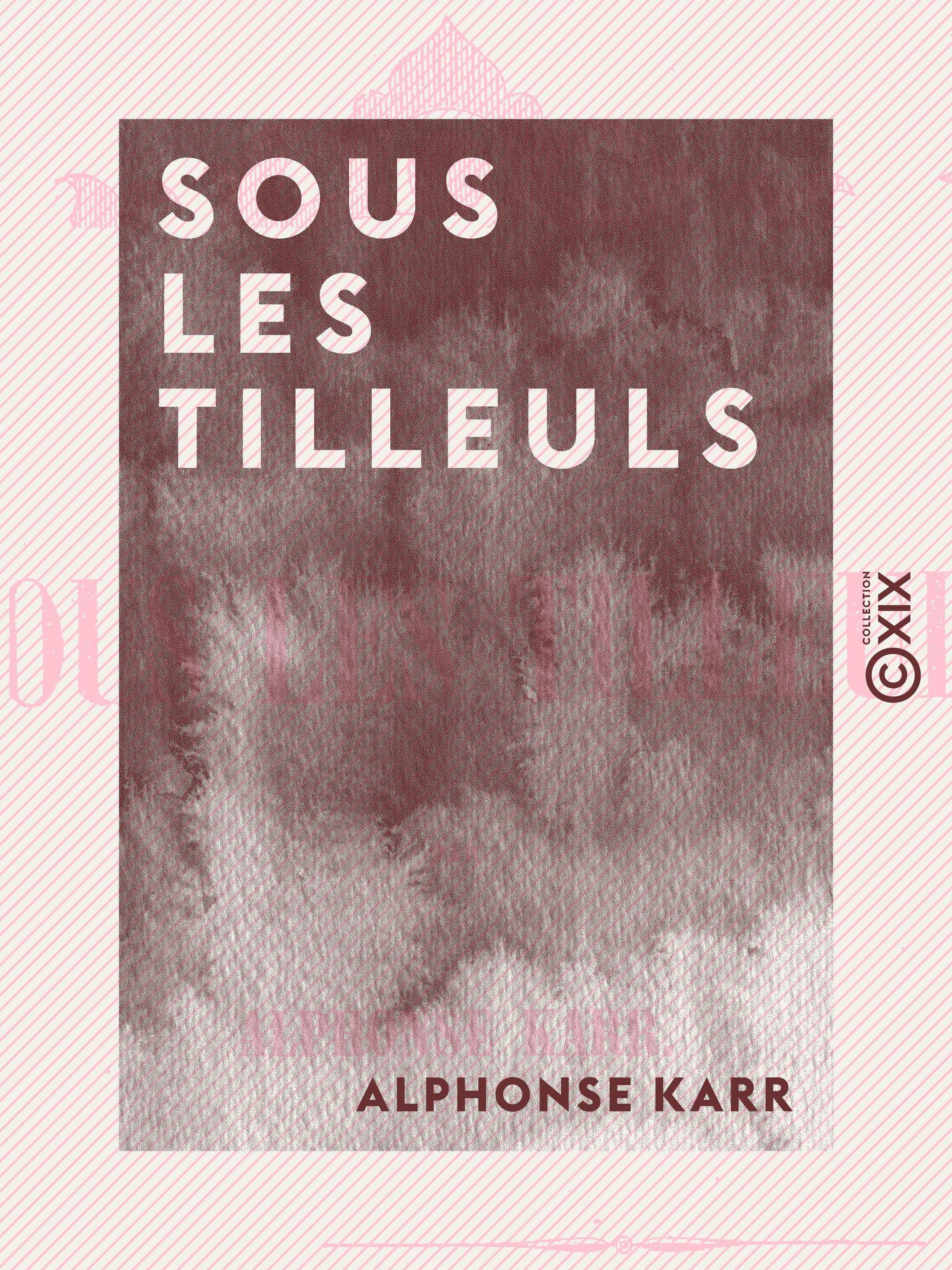 ebook cover of Sous les tilleuls, by Alphonse Karr