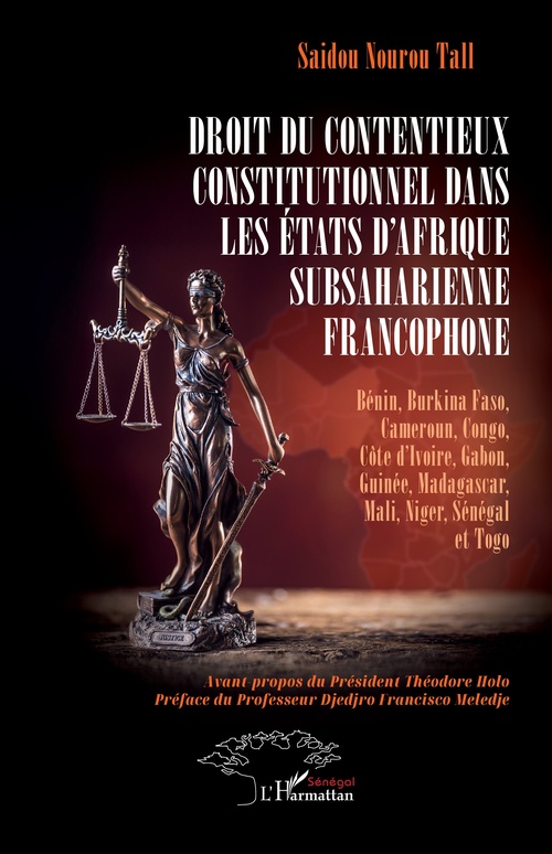 Couverture ebook de Droit du contentieux constitutionnel dans les États d´Afrique subsaharienne francophone, de Saidou Nourou Tall