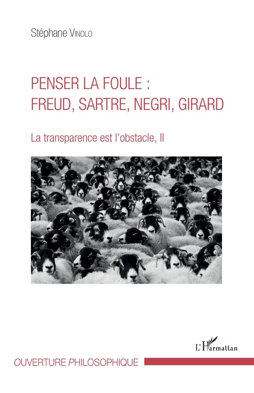 Couverture ebook de Penser la foule : Freud, Sartre, Negri, Girard, de Stéphane Vinolo