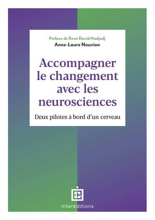 Couverture ebook de Accompagner le changement avec les neurosciences, de Anne-Laure Nouvion
