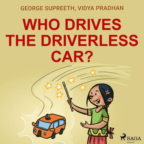 audiobook cover of Who Drives the Driverless Car?, by George Supreeth, Vidya Pradhan