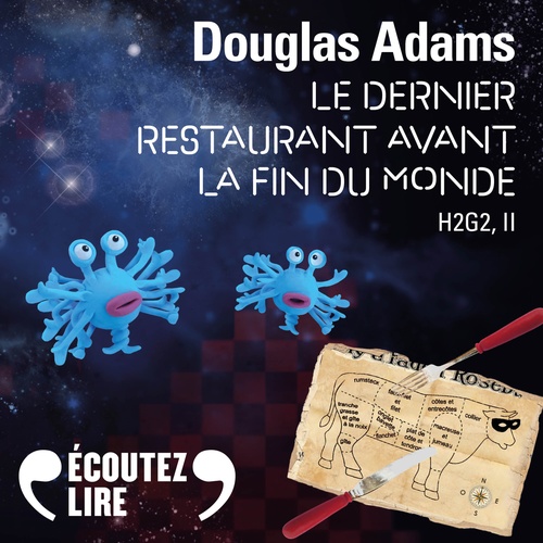 audiobook cover of H2G2 (Tome 2) - Le Dernier Restaurant avant la Fin du Monde, by Douglas Adams