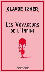Couverture ebook de Les voyageurs de l'infini, de Claude Izner