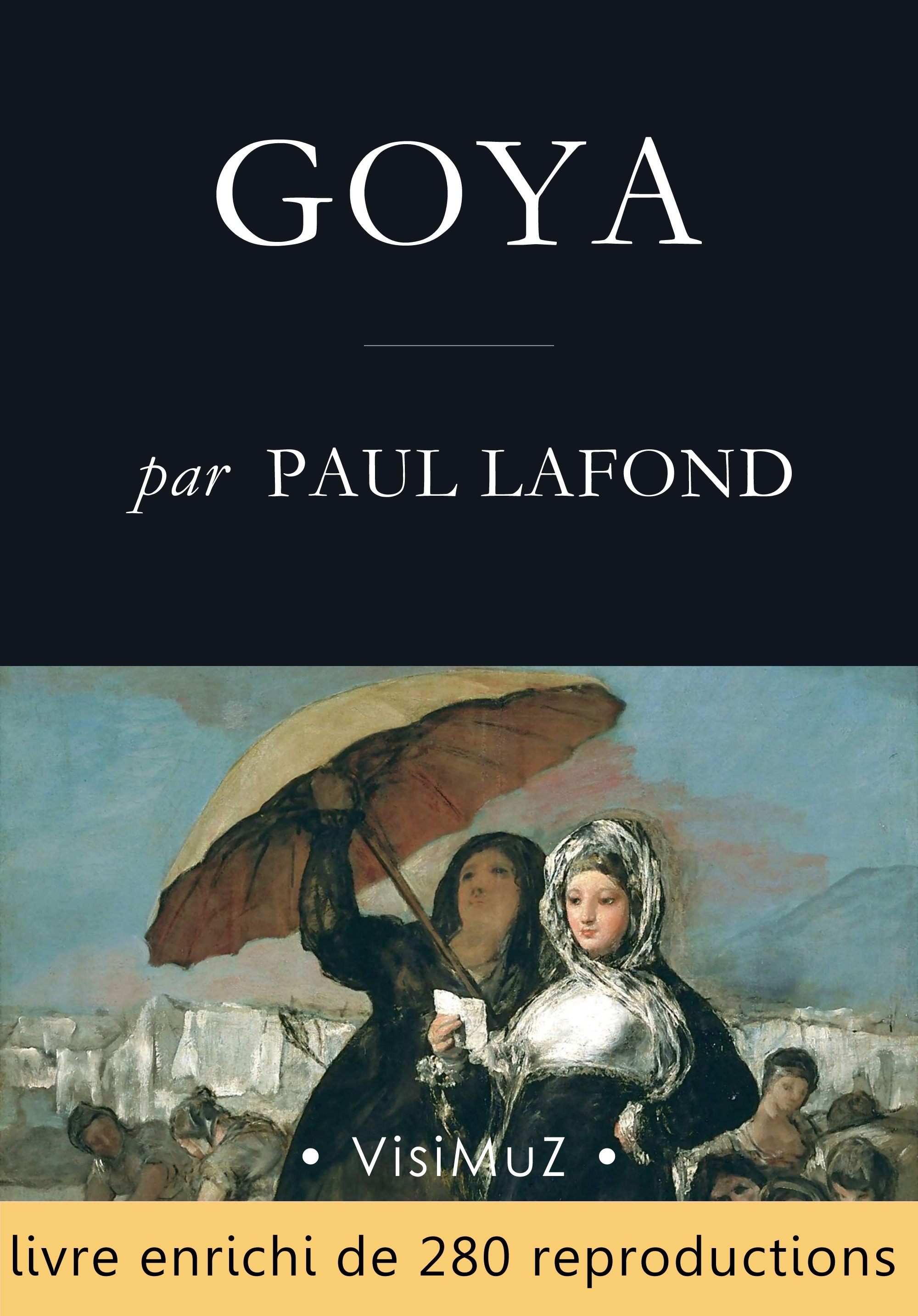 Couverture ebook de Goya, de Paul Lafond