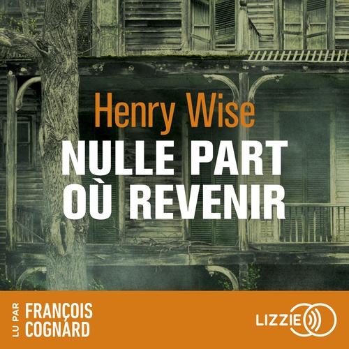 audiobook cover of Nulle part où revenir, by Henry Wise