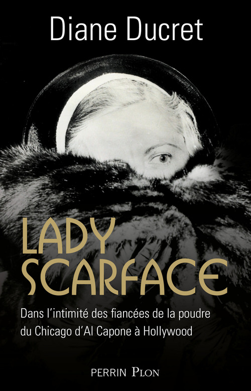 Couverture ebook de Lady Scarface, de Diane Ducret