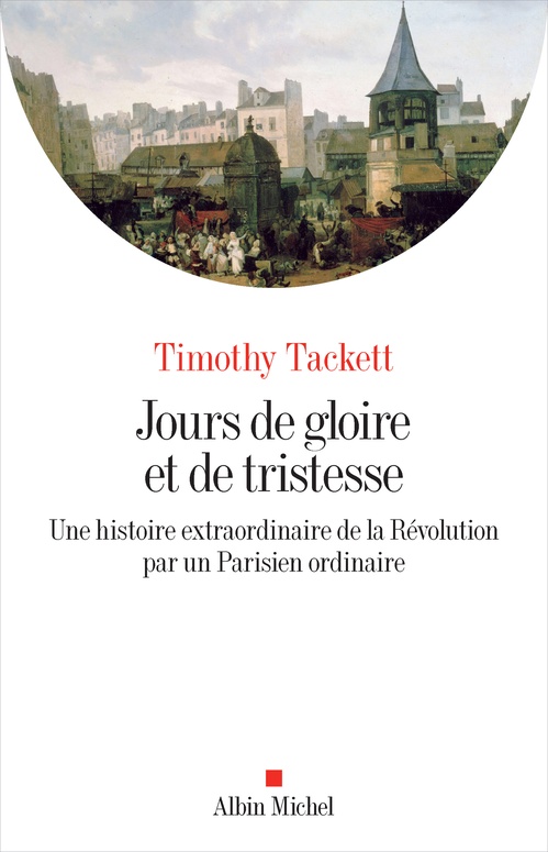 ebook cover of Jours de gloire et de tristesse, by Timothy Tackett