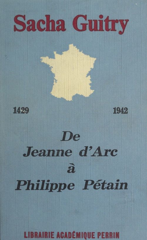 Couverture ebook de De 1429 à 1942, de Sacha Guitry