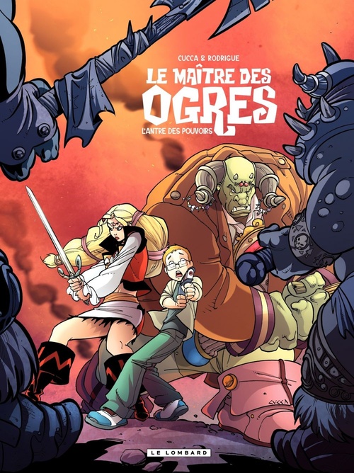 Couverture ebook de Le Maître des Ogres - Tome 3 - L'antre des pouvoirs, de Michel Rodrigue, Vincenzo Cucca