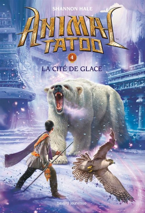 Couverture ebook de Animal Tatoo saison 1, Tome 04, de Shannon Hale