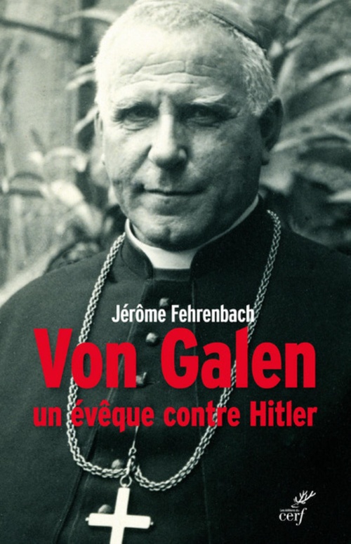 ebook cover of VON GALEN, UN ÉVÊQUE CONTRE HITLER, by Jérôme Fehrenbach