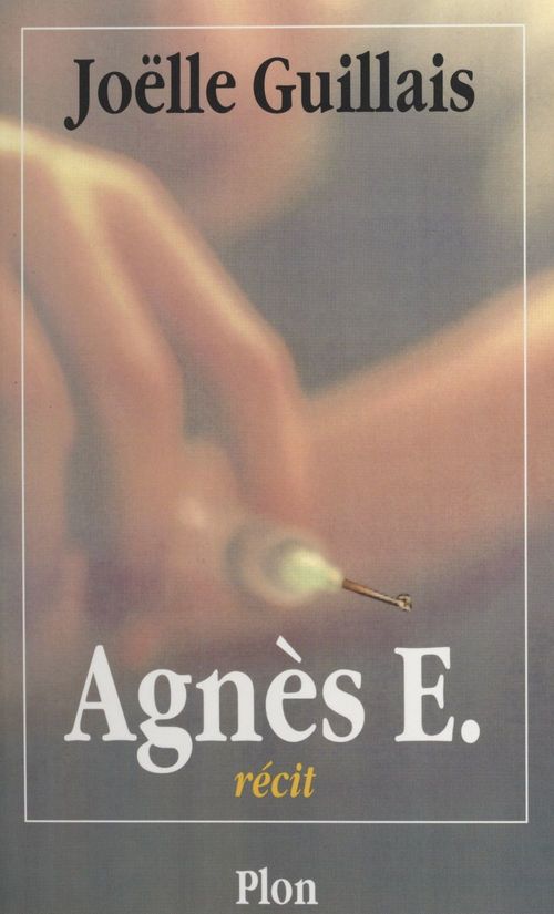Couverture ebook de Agnès E., de Joëlle Guillais