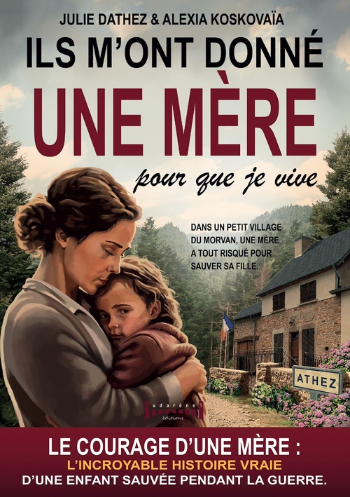 Couverture ebook de Ils m'ont donné une mère pour que je vive, de Julie Dathez, Alexia Koskovaïa