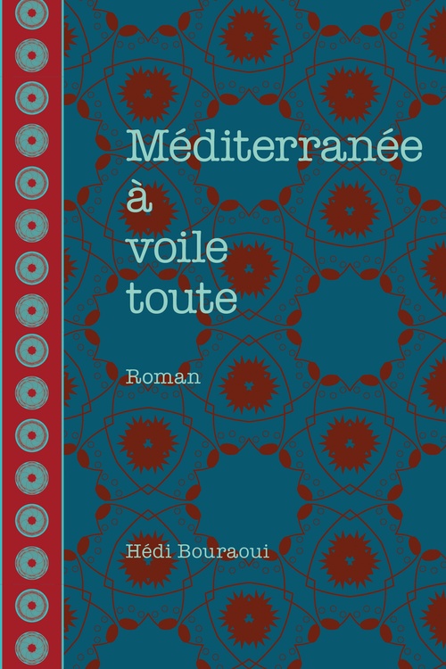 Couverture ebook de Méditerranée à voile toute, de Hédi Bouraoui