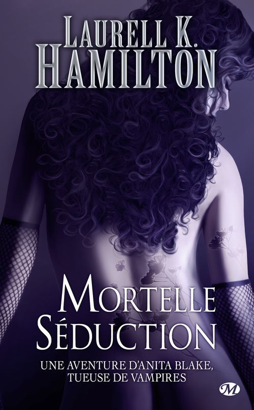 Couverture ebook de Anita Blake, T6 : Mortelle Séduction, de Laurell k. Hamilton