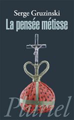 Couverture ebook de La pensée métisse, de Serge Gruzinski