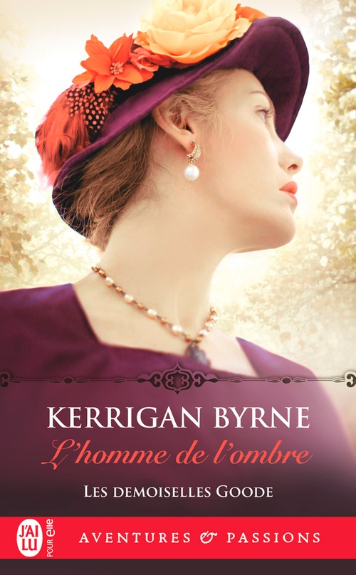 Couverture ebook de Les demoiselles Goode (Tome 3) - L'homme de l'ombre, de Kerrigan Byrne