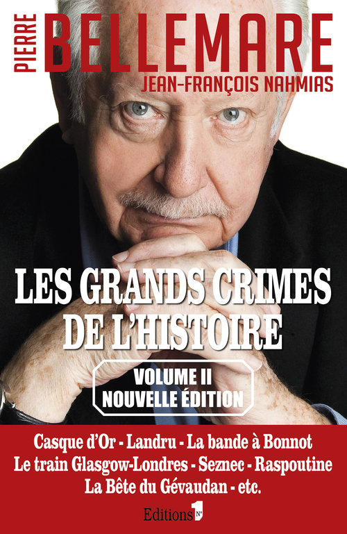 Couverture ebook de Les Grands crimes de l'histoire tome 2, de Pierre Bellemare, Jean-françois Nahmias