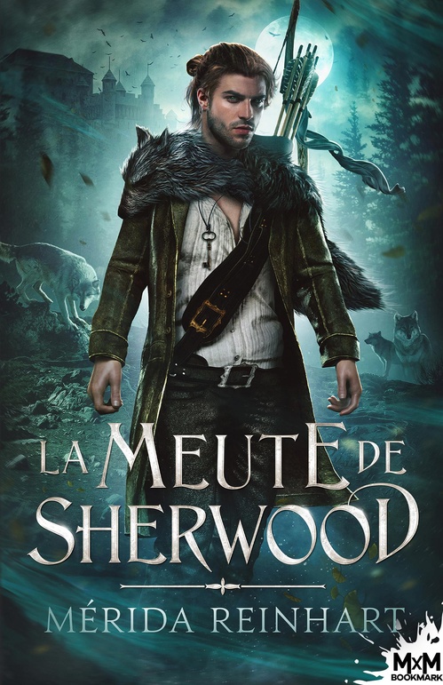 Couverture ebook de La meute de Sherwood, de Mérida Reinhart