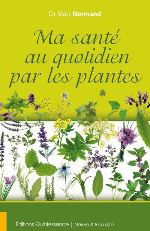 ebook cover of Ma santé au quotidien par les plantes, by Marc Normand