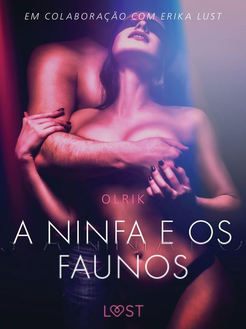 Couverture ebook de A ninfa e os faunos - Um conto erótico, de - Olrik