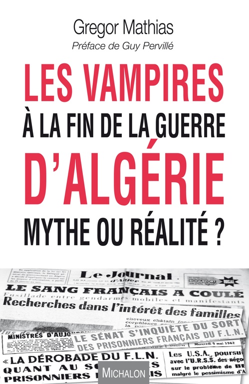 Couverture ebook de Les vampires à la fin de la guerre d'Algérie, de Grégor Mathias