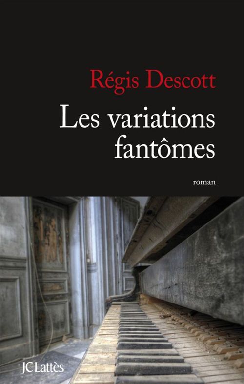 Couverture ebook de Les variations fantômes, de Régis Descott