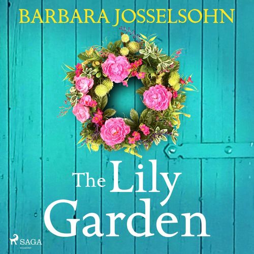 Couverture audiobook de The Lily Garden, de Barbara Josselsohn