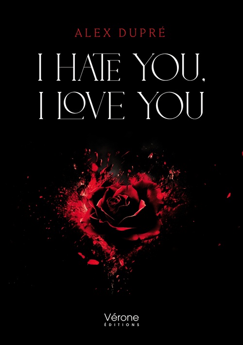 ebook cover of I hate you, I love you, by Alex Dupré