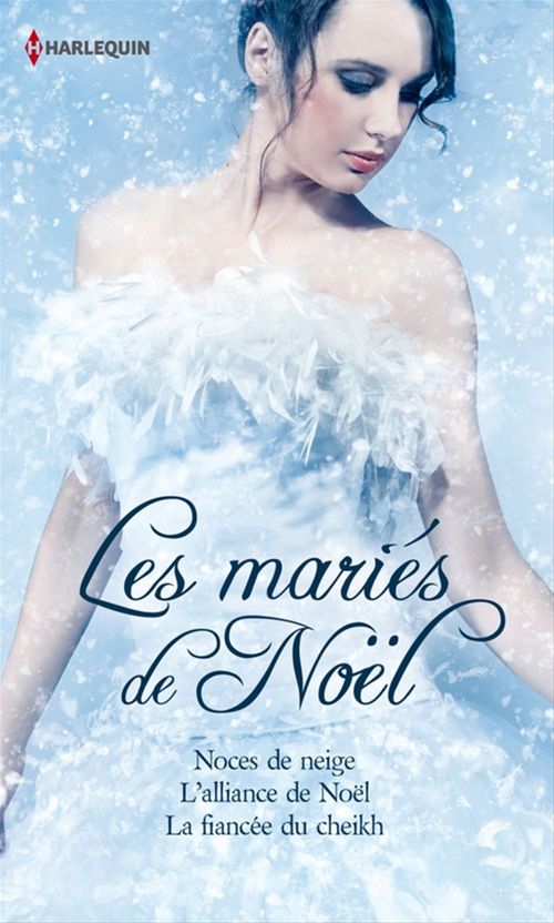 ebook cover of Les mariés de Noël, by Helen Brooks, Yvonne Lindsay, Susan Mallery