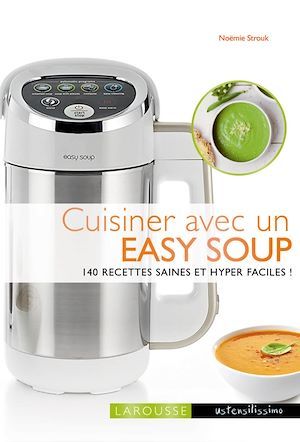Couverture ebook de Cuisiner avec un soup maker, de Noémie Strouk