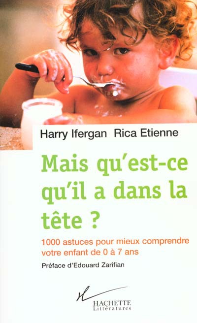 Couverture ebook de Mais qu'est-ce qu'il a dans la tête ?, de Ifergan/Etienne